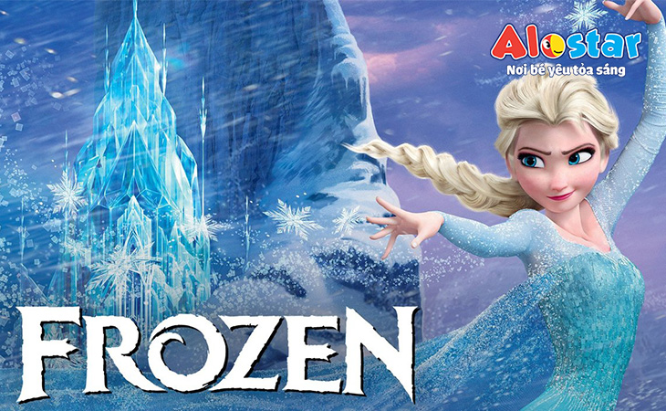 Phim hoạt hình Frozen được các bé vô cùng yêu thích